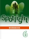 ГДЗ Английский язык 6 класс рабочая тетрадь spotlight Ваулина Ю.Е. 2015-2025 — готовые ответы и решения