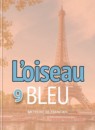 ГДЗ Французский язык 9 класс loiseau bleu Селиванова Н.А. 2012-2023 — готовые ответы и решения